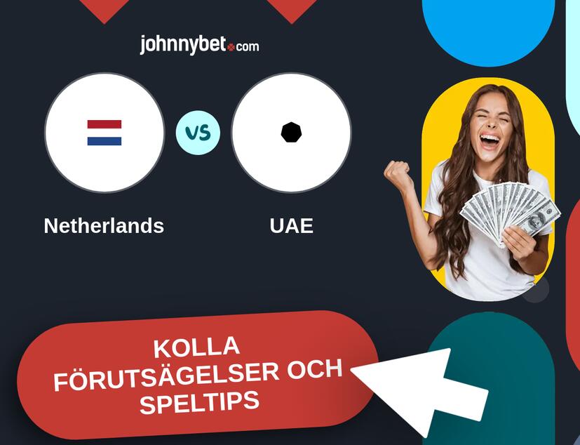 Netherlands - UAE Förutsägelser och Speltips