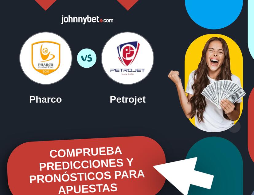 Pharco - Petrojet Pronósticos y Consejos de Apuestas