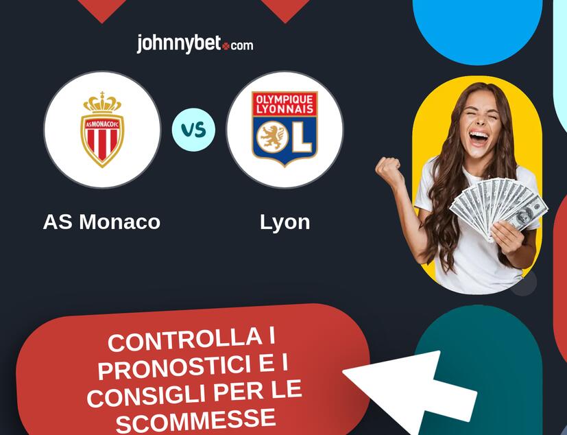 AS Monaco - Lyon Pronostici e Consigli Scommesse