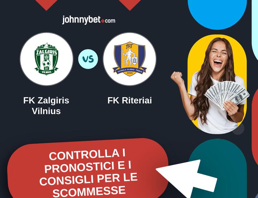 FK Zalgiris Vilnius - FK Riteriai Pronostici e Consigli Scommesse