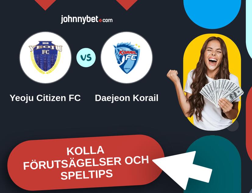 Yeoju Citizen FC - Daejeon Korail Förutsägelser och Speltips