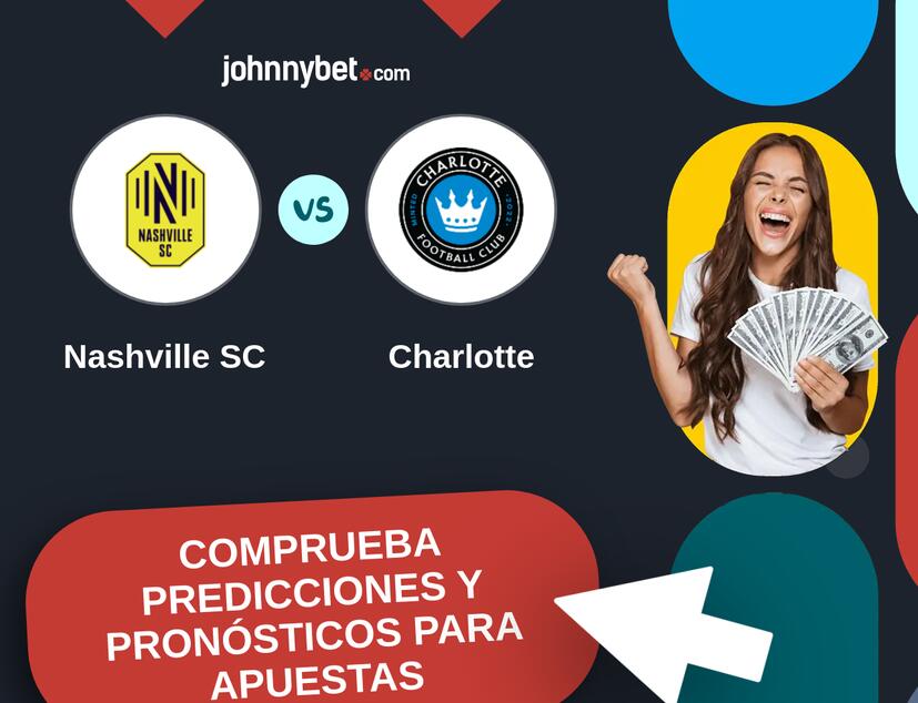 Nashville SC - Charlotte Pronósticos y Consejos de Apuestas