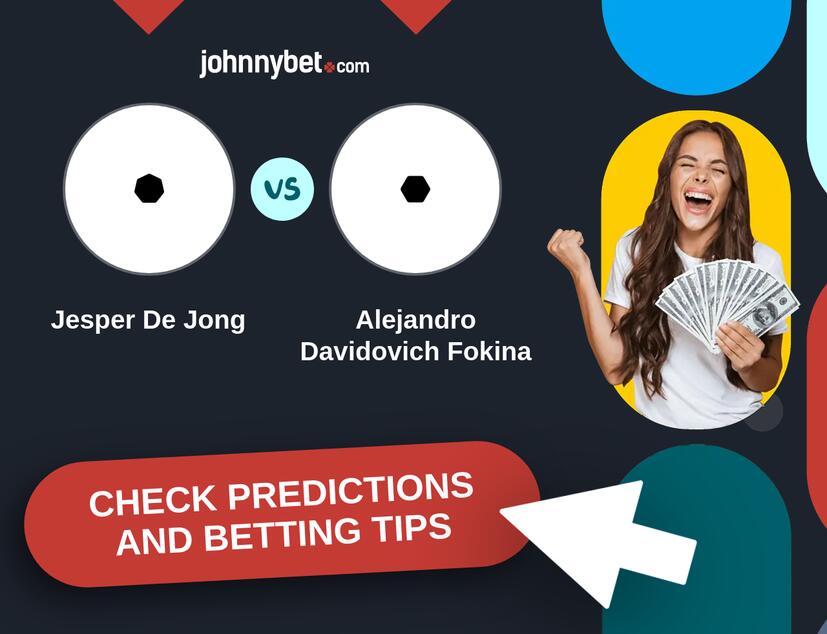 Jesper De Jong - Alejandro Davidovich Fokina Predictions and Betting Tips