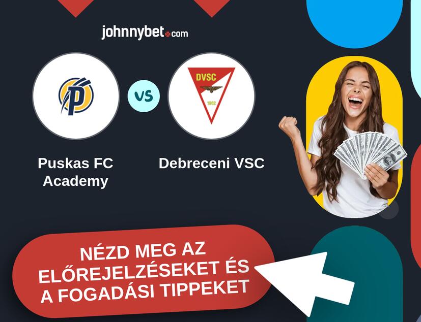 Puskas FC Academy - Debreceni VSC előrejelzések és fogadási tippek