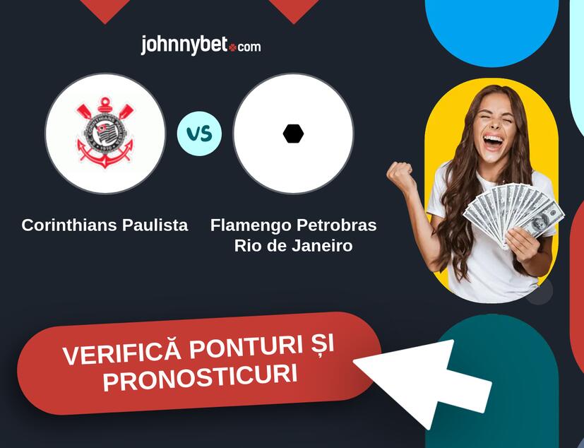 Corinthians Paulista - Flamengo Petrobras Rio de Janeiro Predicțiile și Sfaturile de pariu 
