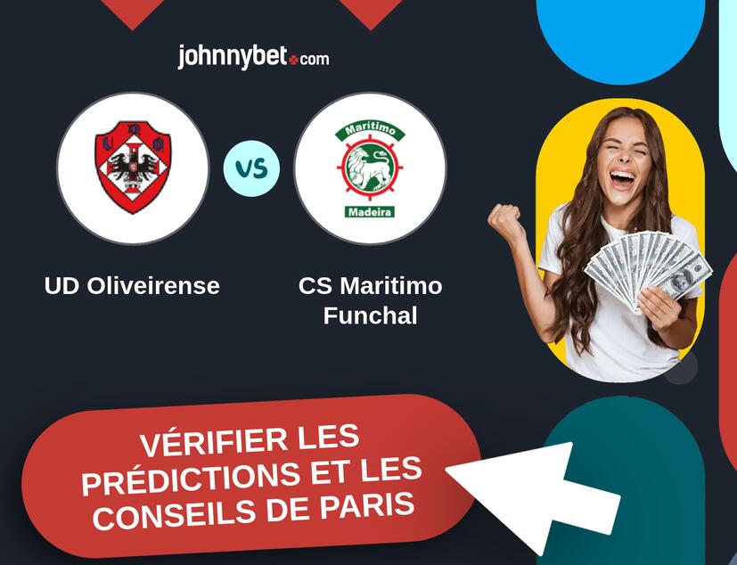 UD Oliveirense - CS Maritimo Funchal Prédictions et Conseils de Paris