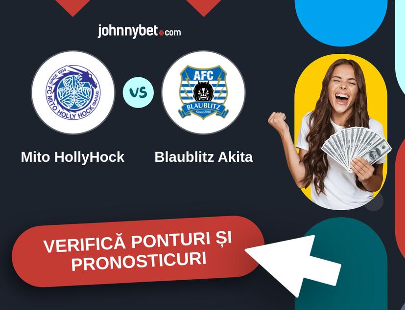 Mito HollyHock - Blaublitz Akita Predicțiile și Sfaturile de pariu 