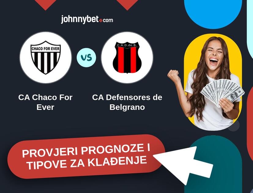 CA Chaco For Ever - CA Defensores de Belgrano Tipovi i prognoze