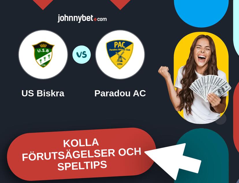 US Biskra - Paradou AC Förutsägelser och Speltips