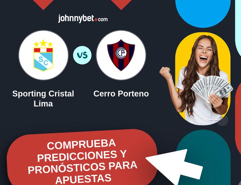 Sporting Cristal Lima - Cerro Porteno Pronósticos y Consejos de Apuestas