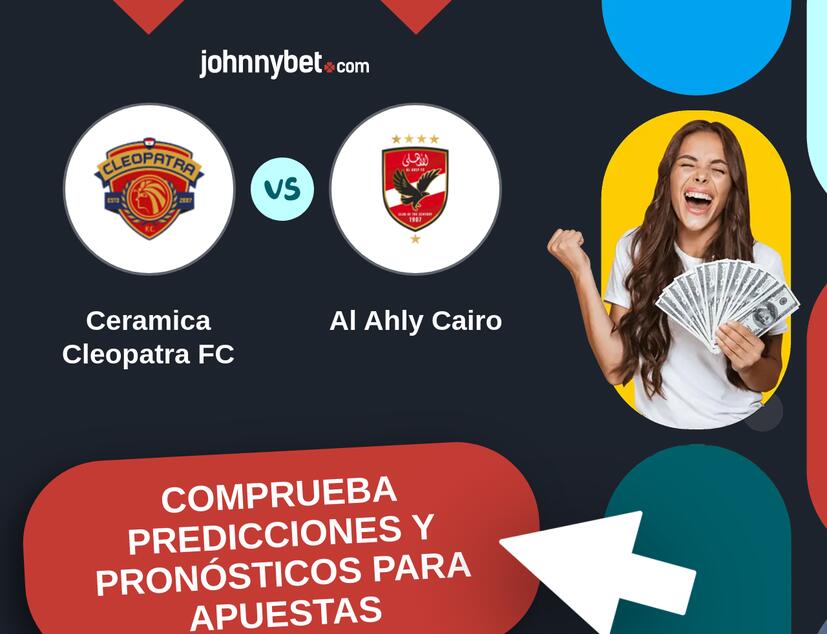 Ceramica Cleopatra FC  - Al Ahly Cairo Pronósticos y Consejos de Apuestas
