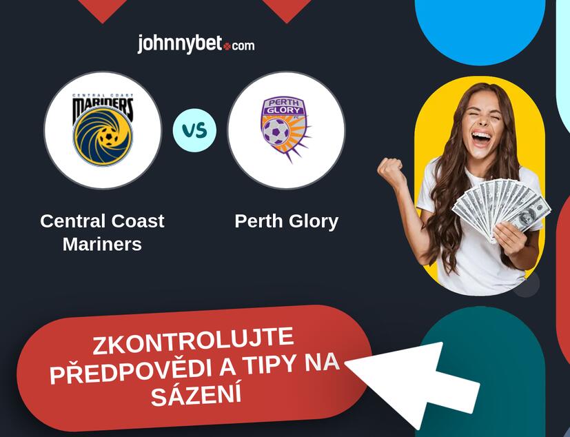 Central Coast Mariners - Perth Glory Predikce a tipy na sázení.