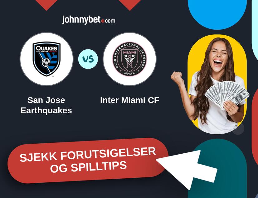 San Jose Earthquakes - Inter Miami CF Prediksjoner og Spilltips