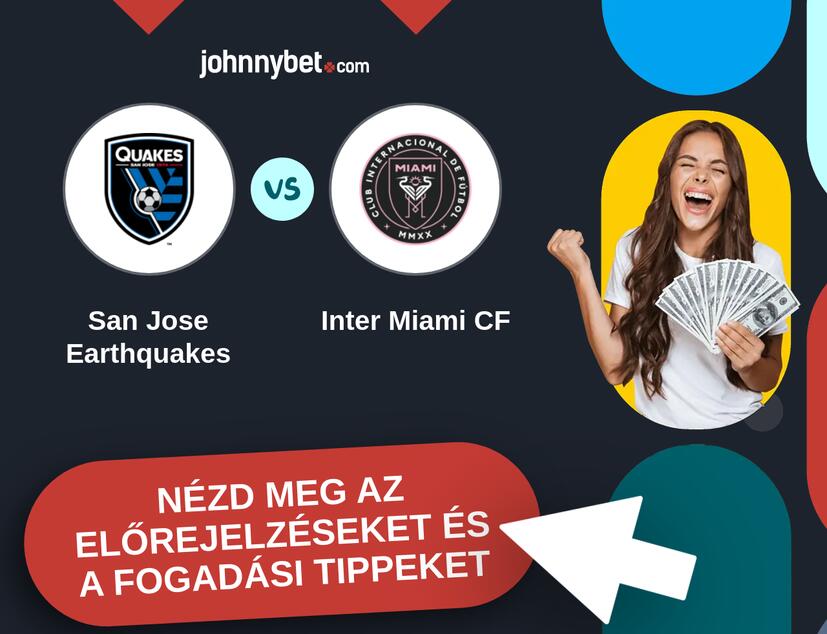 San Jose Earthquakes - Inter Miami CF előrejelzések és fogadási tippek