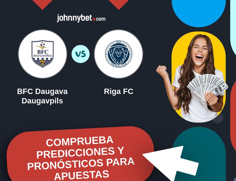 BFC Daugava Daugavpils - Riga FC Pronósticos y Consejos de Apuestas