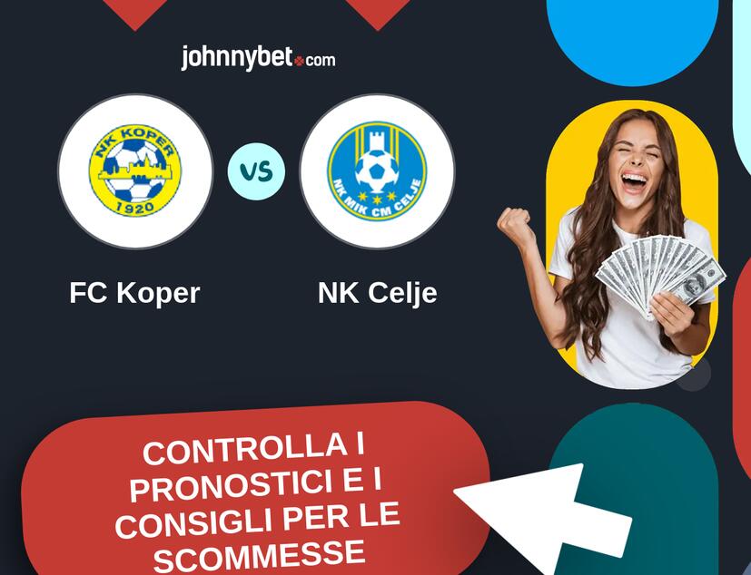 FC Koper - NK Celje Pronostici e Consigli Scommesse