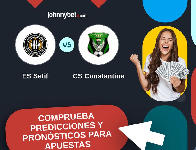 ES Setif - CS Constantine Pronósticos y Consejos de Apuestas