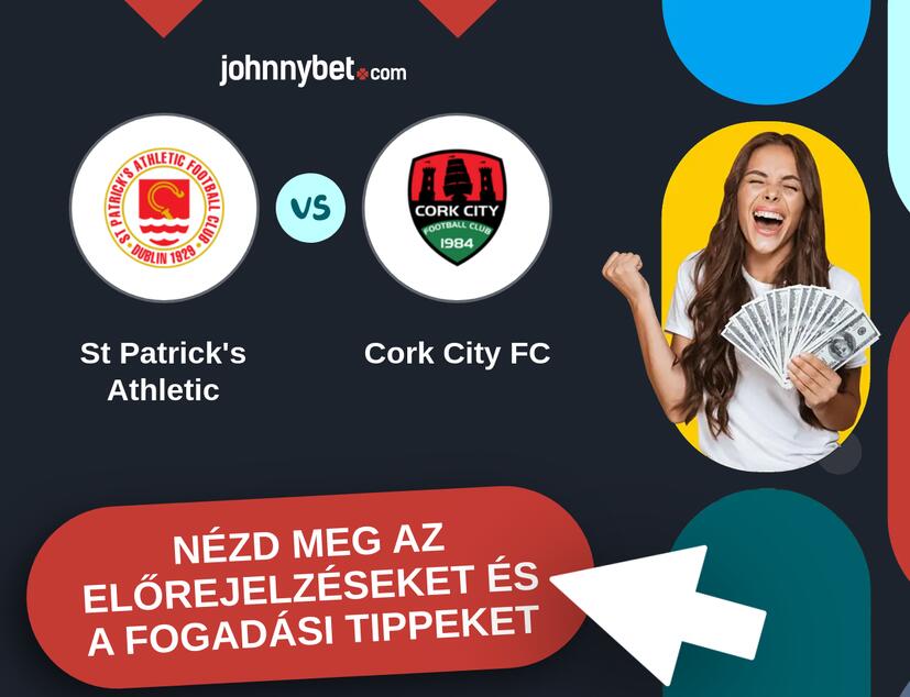 St Patrick's Athletic - Cork City FC előrejelzések és fogadási tippek