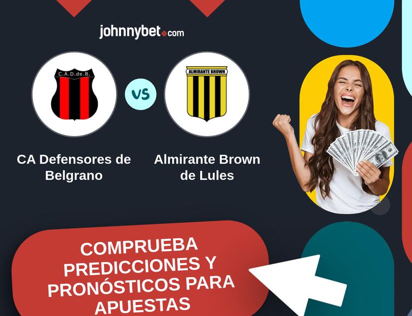 CA Defensores de Belgrano - Almirante Brown de Lules Pronósticos y Consejos de Apuestas