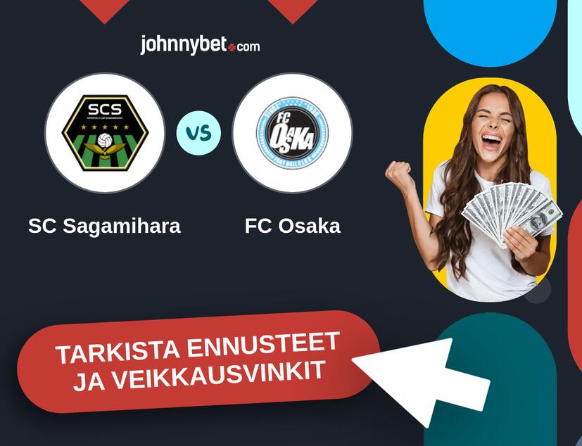SC Sagamihara - FC Osaka Ennusteet ja Vetovihjeet