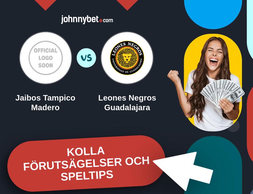 Jaibos Tampico Madero - Leones Negros Guadalajara Förutsägelser och Speltips