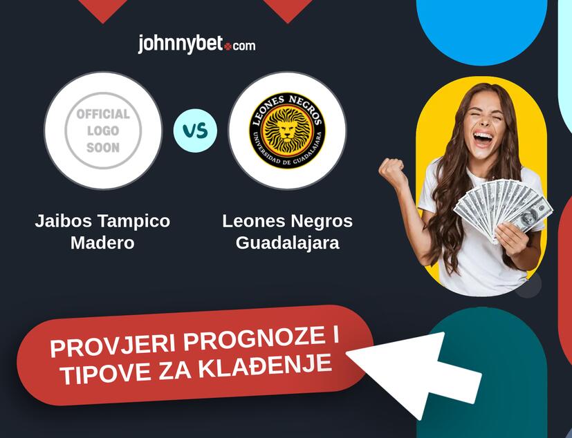 Jaibos Tampico Madero - Leones Negros Guadalajara Tipovi i prognoze