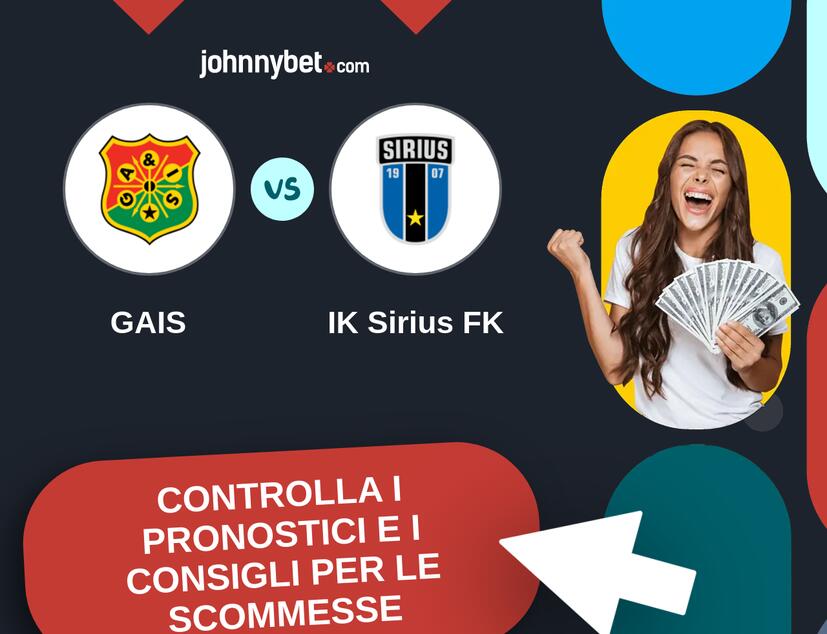 GAIS - IK Sirius FK Pronostici e Consigli Scommesse
