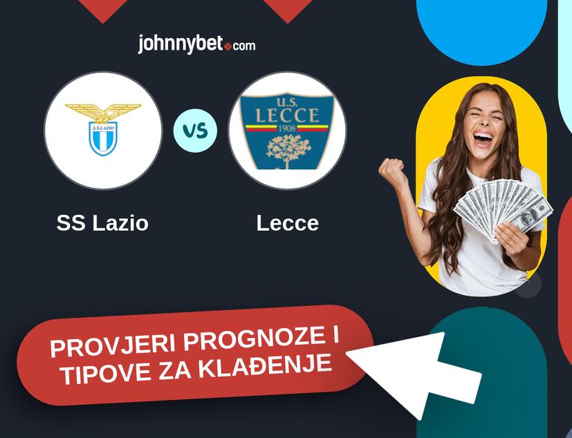 SS Lazio - Lecce Tipovi i prognoze