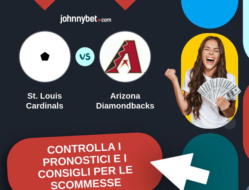 St. Louis Cardinals - Arizona Diamondbacks Pronostici e Consigli Scommesse