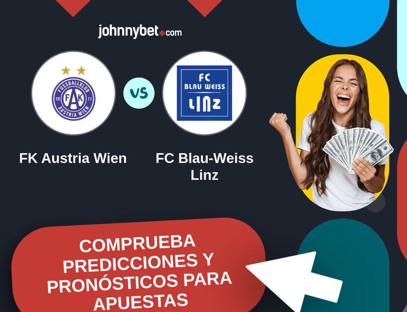 FK Austria Vienna - FC Blau-Weiss Linz Pronósticos y Consejos de Apuestas