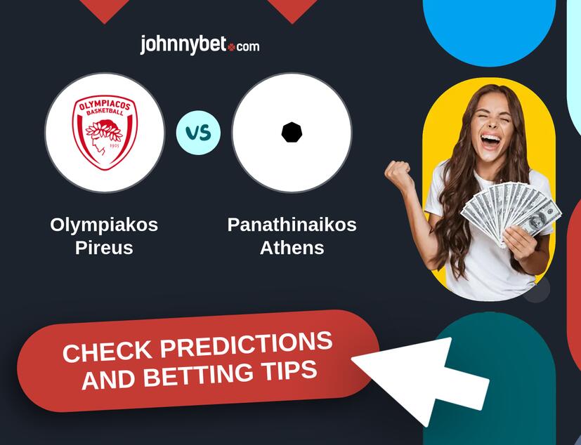 Olympiakos Pireus - Panathinaikos Athens Predictions and Betting Tips