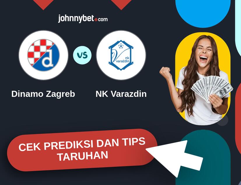 Dinamo Zagreb - NK Varazdin Prediksi dan Tips Taruhan