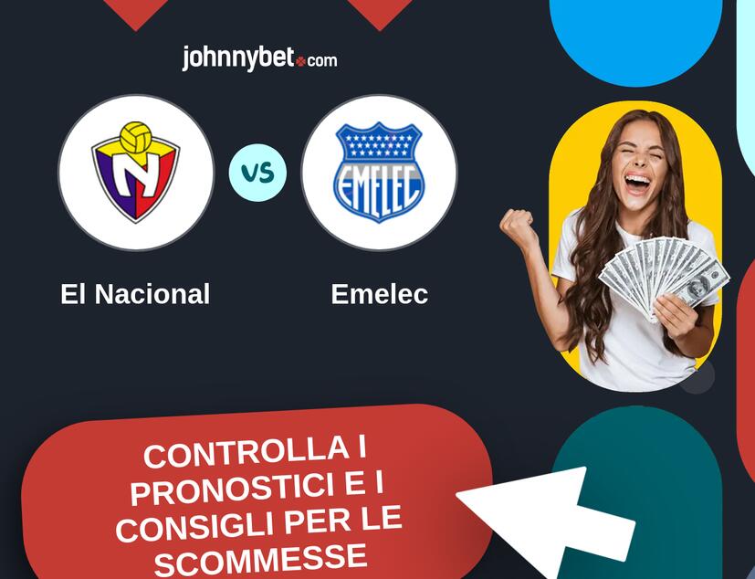 El Nacional - Emelec Pronostici e Consigli Scommesse
