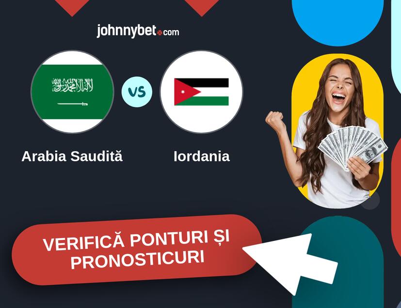 Arabia Saudită - Iordania Predicțiile și Sfaturile de pariu 