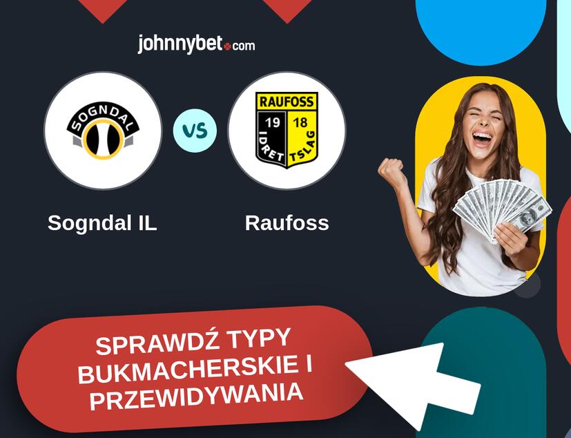 Sogndal IL - Raufoss Typy Bukmacherskie i Przewidywania