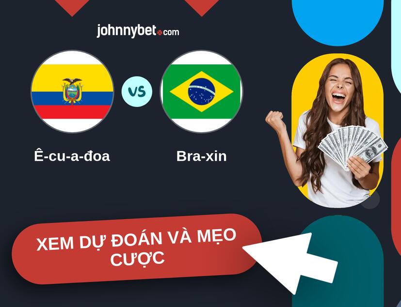 Ê-cu-a-đoa - Bra-xin Nhận định và mẹo cược