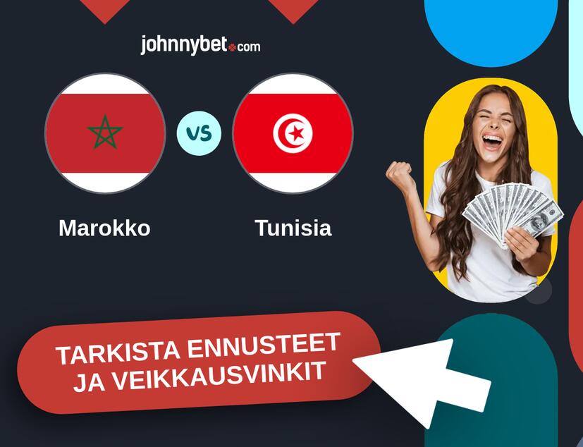 Marokko - Tunisia Ennusteet ja Vetovihjeet