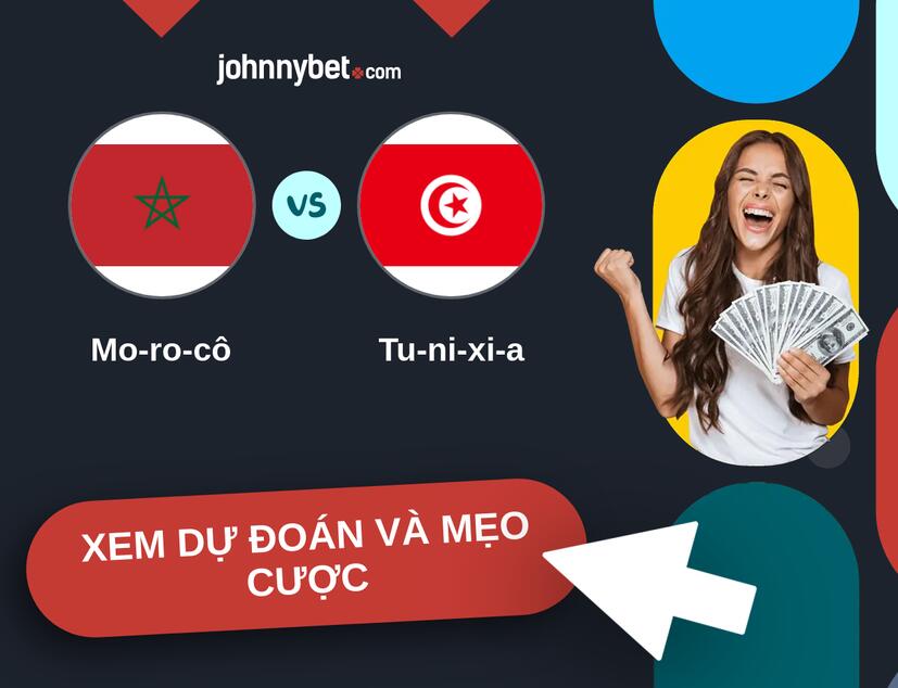 Mo-ro-cô - Tu-ni-xi-a Nhận định và mẹo cược