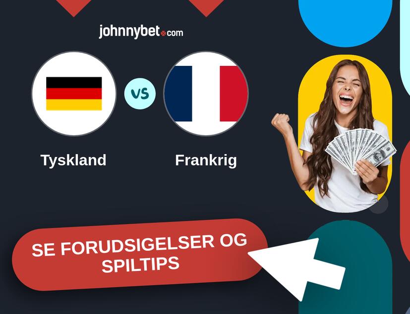 Tyskland - Frankrig Forudsigelser og Spiltips