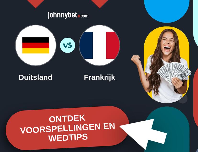 Duitsland - Frankrijk Voorspellingen en Wedtips