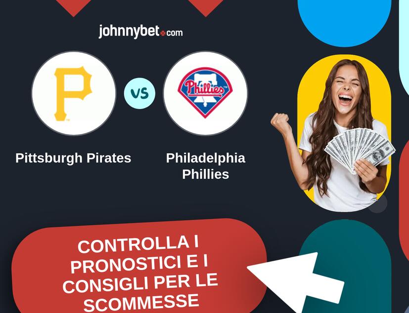 Pittsburgh Pirates - Philadelphia Phillies Pronostici e Consigli Scommesse