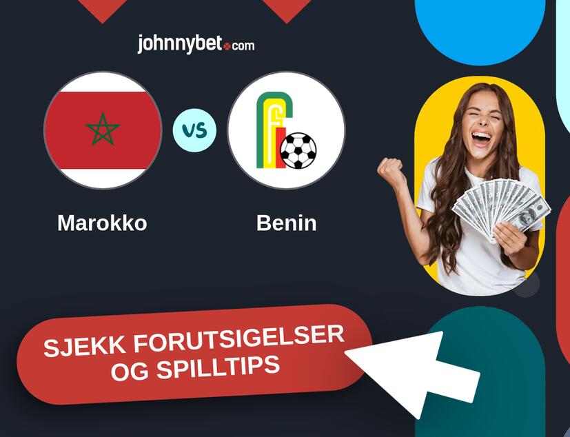 Marokko - Benin Prediksjoner og Spilltips