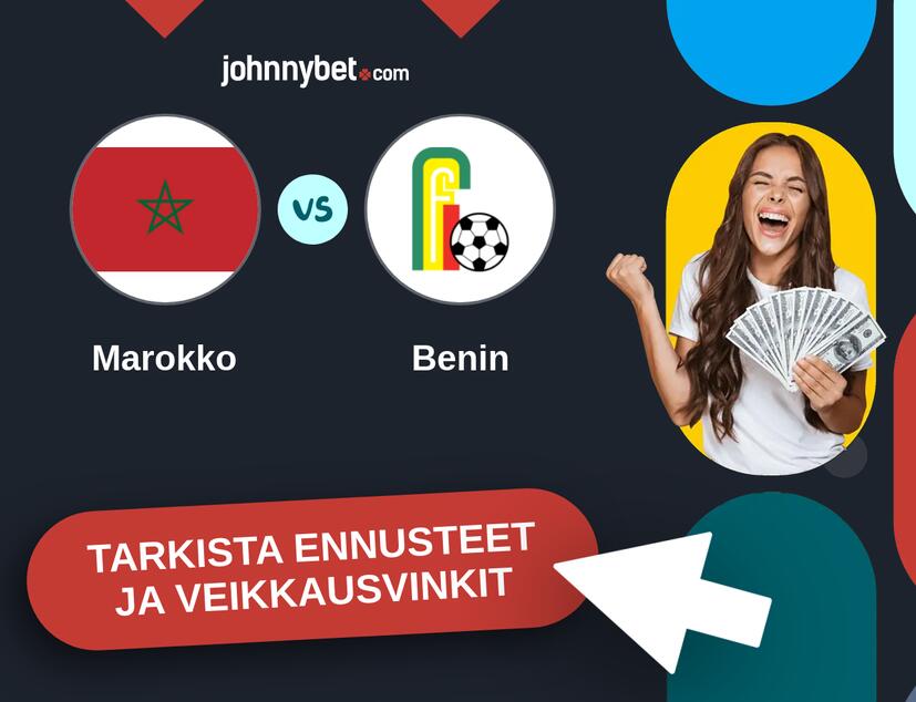 Marokko - Benin Ennusteet ja Vetovihjeet