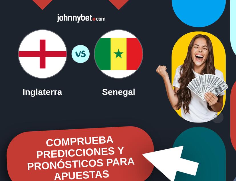 Inglaterra - Senegal Pronósticos y Consejos de Apuestas
