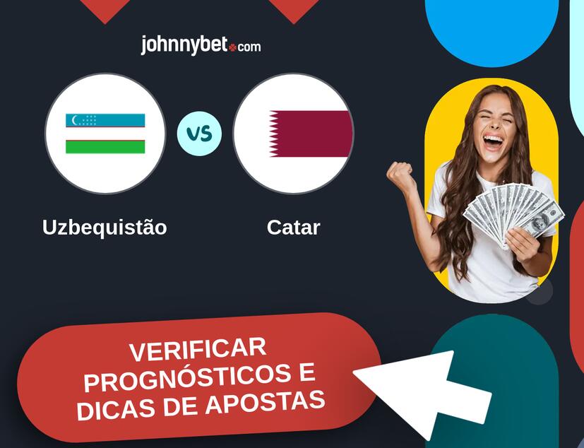 Uzbequistão - Catar Prognósticos e Dicas de Apostas