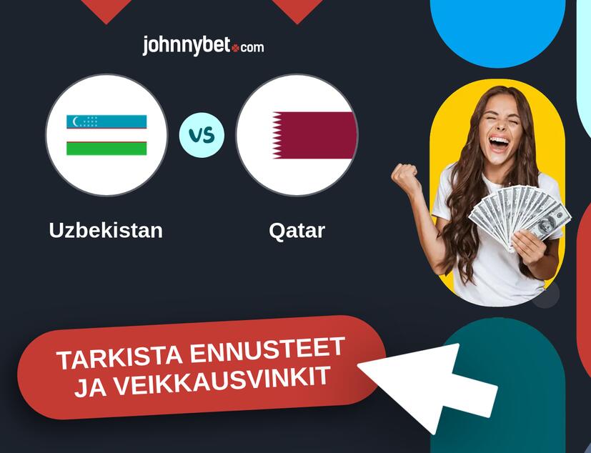 Uzbekistan - Qatar Ennusteet ja Vetovihjeet