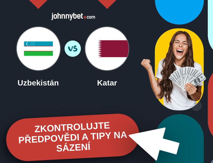Uzbekistán - Katar Predikce a tipy na sázení.