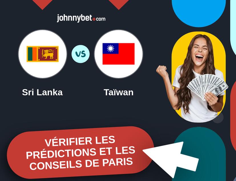Sri Lanka - Taïwan Prédictions et Conseils de Paris