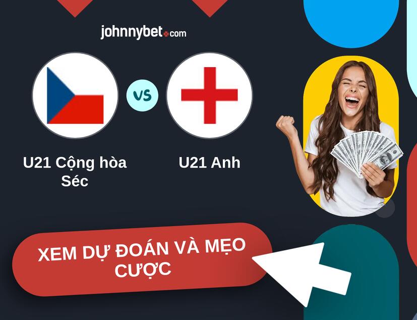 U21 Cộng hòa Séc - U21 Anh Nhận định và mẹo cược