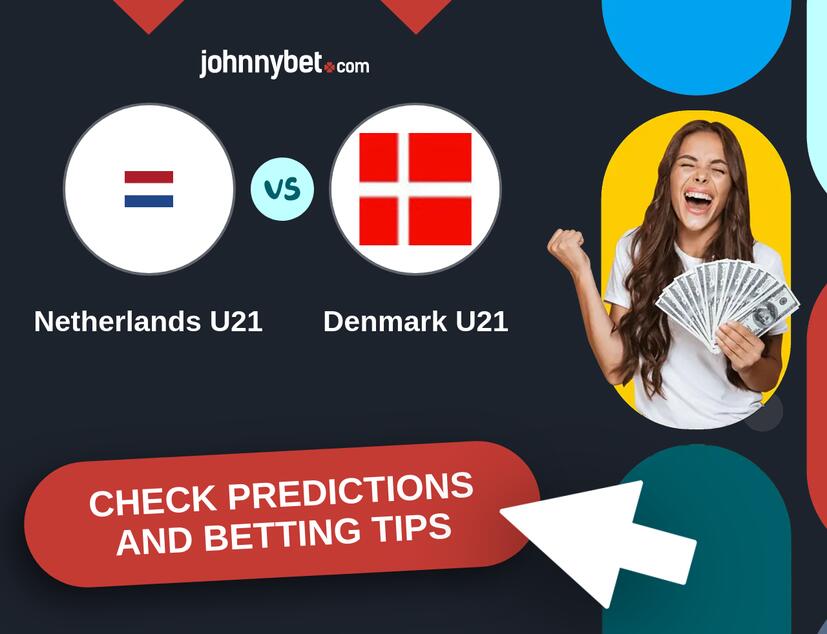Netherlands U21 - Denmark U21 Predictions and Betting Tips